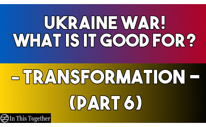 Ukraine War: Transformation