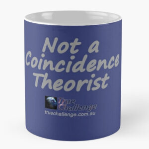 Not a Coincidence Theorist Coffee Mug Front View
